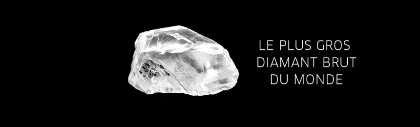 Le plus gros diamant brut du monde