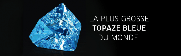 La plus grosse topaze bleue du monde